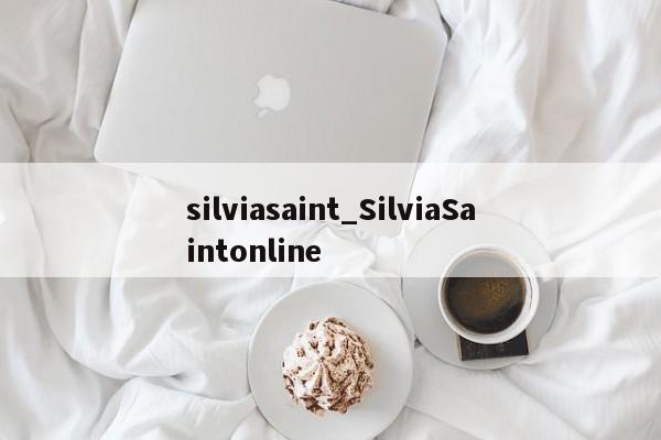silviasaint_SilviaSaintonline